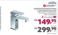 Oferta de Alterna - Monocomando Para Lavatorio Square por R$299,9 em Telhanorte