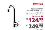 Oferta de Lorenzetti - Torneira Para Lavatorio Loren Trio 1195 C33 por R$249,9 em Telhanorte