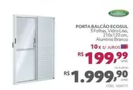 Oferta de Esquadri Sul - Porta Balcão Ecosul por R$1999,9 em Telhanorte