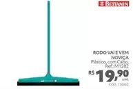 Oferta de Bettanin - Rodo Vai E Vem Noviça por R$19,9 em Telhanorte