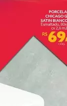 Oferta de Biancogres - Porcelanato Chicago Grigio Satin  por R$69,9 em Telhanorte