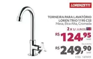 Oferta de Lorenzetti - Torneira Para Lavatório Loren Trio 1195 C33 por R$249,9 em Telhanorte