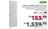 Oferta de Porta Lambril Fortsul Plus  por R$1539,9 em Telhanorte