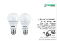 Oferta de Taschibra - Lâmpada Led TKL 60, 80, 90 Ou 100 por R$6,9 em Telhanorte