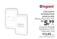 Oferta de Legrand - Conjunto Interruptor Simples Pop por R$5,99 em Telhanorte