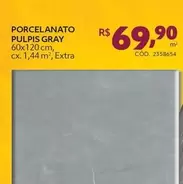 Oferta de Porcelanato Pulpis Gray  por R$69,9 em Tumelero