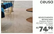 Oferta de Ceusa - Revestimento Retificado por R$74,9 em Tumelero