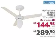 Oferta de Aliseu - Ventilador De Teto Iceberg por R$144,95 em Tumelero