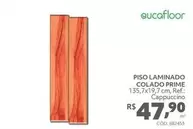 Oferta de Eucafloor - Piso Laminado Colado Prime por R$47,9 em Tumelero