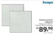 Oferta de Incepa - Porcelanato Urbano por R$89,9 em Tumelero