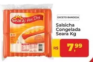 Oferta de Seara - Salsicha Congelada por R$7,99 em Tonin Superatacado