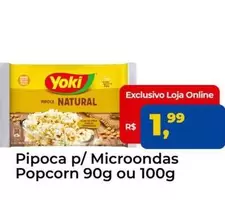 Oferta de Yoki - Pipoca P/Microondas Popcorn  por R$1,99 em Tonin Superatacado