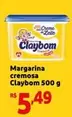 Oferta de Claybom - Margarina Cremosa por R$5,49 em Mini Extra