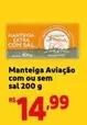 Oferta de Aviação - Manteiga por R$14,99 em Mini Extra