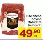 Oferta de Maturatta - Bife Ancho Bovino por R$49,9 em Carrefour