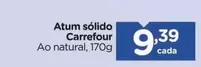 Oferta de Carrefour - Atum Sólido por R$9,39 em Carrefour