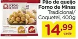 Oferta de Forno de Minas - Pão De Queijo por R$14,99 em Carrefour