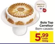 Oferta de Carrefour - Bolo Top por R$5,99 em Carrefour