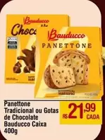 Oferta de Bauducco - Panettone Tradicional Ou Gotas De Chocolate por R$21,99 em Max Atacadista