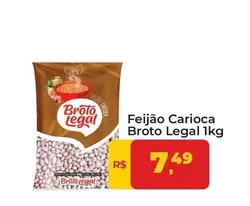 Oferta de Broto Legal - Feijão Carioca por R$7,49 em Tonin Superatacado