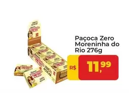 Oferta de Rio - Paçoca Zero Moreninha por R$11,99 em Tonin Superatacado