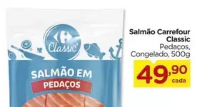 Oferta de Carrefour - Salmão Classic por R$49,9 em Carrefour