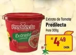 Oferta de Predilecta - Extrato De Tomate por R$4,49 em Super Muffato