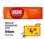 Oferta de Urbano - Massa De Espaguete De Arroz por R$4,99 em Super Muffato