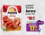 Oferta de Aurora - Linguiça Toscana por R$19,97 em Super Muffato