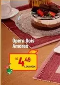 Oferta de Ópera Dois Amores por R$4,49 em Super Muffato