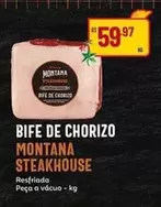 Oferta de Montana - Bife De Chorizo por R$59,97 em Super Muffato