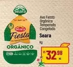 Oferta de Seara - Ave Fiesta Orgánico Temperada Congelada por R$32,98 em Super Muffato