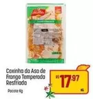 Oferta de De   - Coxinha Da Asa De Frango Temperada Resfriada por R$17,97 em Super Muffato