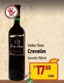 Oferta de Crevelim - Vinho Tinto por R$17,99 em Super Muffato