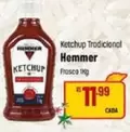 Oferta de Hemmer - Ketchup por R$11,99 em Super Muffato