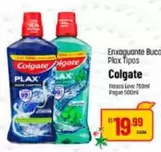 Oferta de Colgate - Enxaguante Bucc Plax Tipos por R$19,99 em Super Muffato