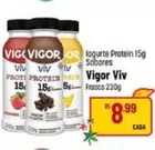 Oferta de Vigor - Iogurte Protein 15g Sabores por R$8,99 em Super Muffato