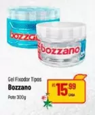 Oferta de Bozzano - Gel Fixador Tipos por R$15,99 em Super Muffato