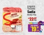 Oferta de Sadia - Linguiça Toscana por R$22,97 em Super Muffato