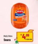 Oferta de Seara - Peito Peru por R$4,99 em Super Muffato