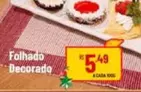 Oferta de Folhado Decorado por R$5,49 em Super Muffato