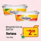 Oferta de Doriana - Margarina Com Ou Sem Sal por R$2,99 em Super Muffato