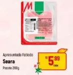 Oferta de Seara - Apresuntado Fatiado por R$5,99 em Super Muffato