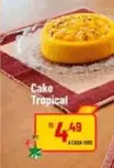 Oferta de Tropical - Cake por R$4,49 em Super Muffato