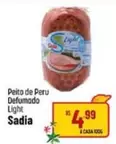 Oferta de Sadia - Peito De Peru Defumado Light por R$4,99 em Super Muffato