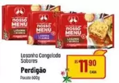 Oferta de Perdigão - Lasanha Congelada Sabores por R$11,9 em Super Muffato