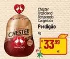 Oferta de Perdigão - Chester Tradicional Temperado Congelado por R$33,99 em Super Muffato