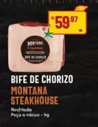 Oferta de Montana - Bife De Chorizo por R$59,97 em Super Muffato