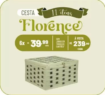 Oferta de Florence - Cesta por R$239,9 em Super Muffato