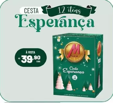 Oferta de Natal - Cesta Espanca por R$39,9 em Super Muffato